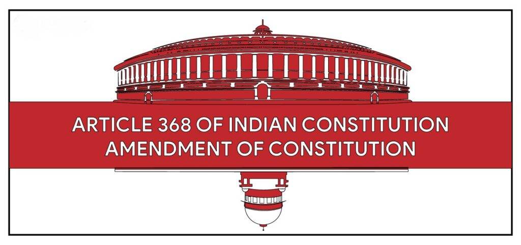 The Procedure And Kinds Of Amendment Constitution Of India Law Column