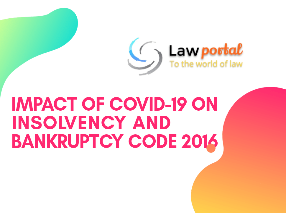 impact of COVID-19 on Insolvency and bankruptcy code 2016