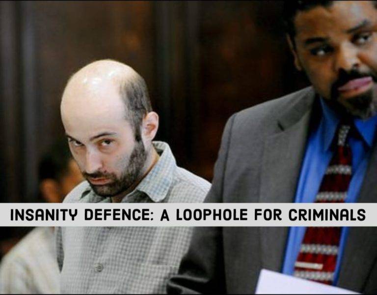 Insanity defence: A loophole for criminals