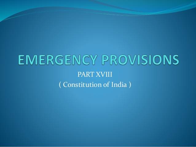 President rule/state emergency under Article 356 of Indian constitution – proclamation & impacts