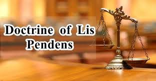 Doctrine of Lis Pendens - Essentials & Exceptions