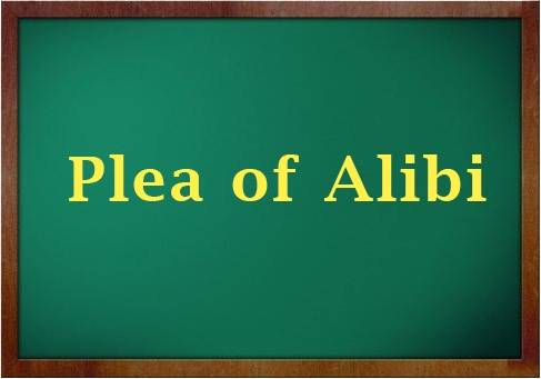 PLEA OF ALIBI