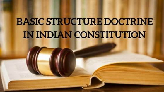 Basic structure doctrine in Indian constitution