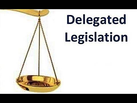 DELEGATED LEGISLATION IN INDIA