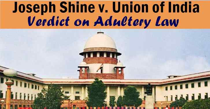 Case Commentary on Joseph Shine v. Union of India