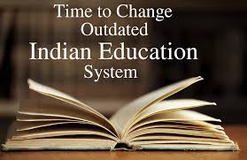 Need of Reforms in Indian education sytem