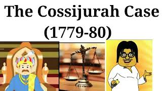 cossijurah case 1779 - 80