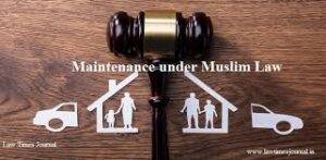 Maintenance of divorced wife and children under Muslim law