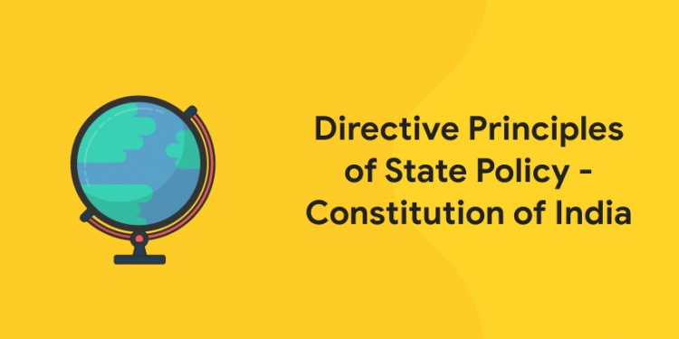 Directive principles of state policy - Constitution of India
