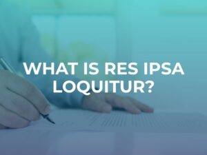 Res Ipsa Loquitur – Law of Torts