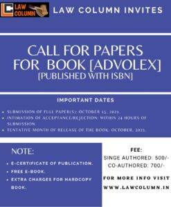 Call For Papers for book ‘AdvoLex by Law Column’ Published with Isbn : Submit By October 15, 2021