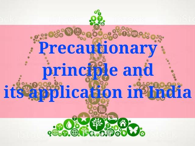 Precautionary Principle and its application in India