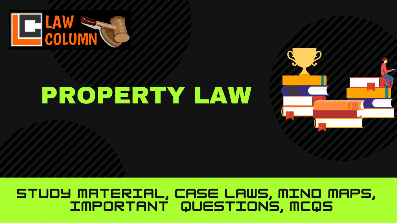 Concept of Lease under Transfer of Property Act, 1882