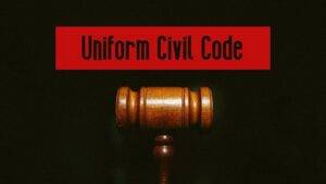 UNIFORM CIVIL CODE- THE QUESTION OVER ITS IMPLEMENTATION